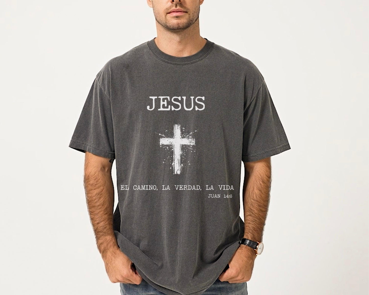 John 14 6 Spanish Text Christian Comfort Colors Shirt, The Way The Truth The Life, Jesus Faith