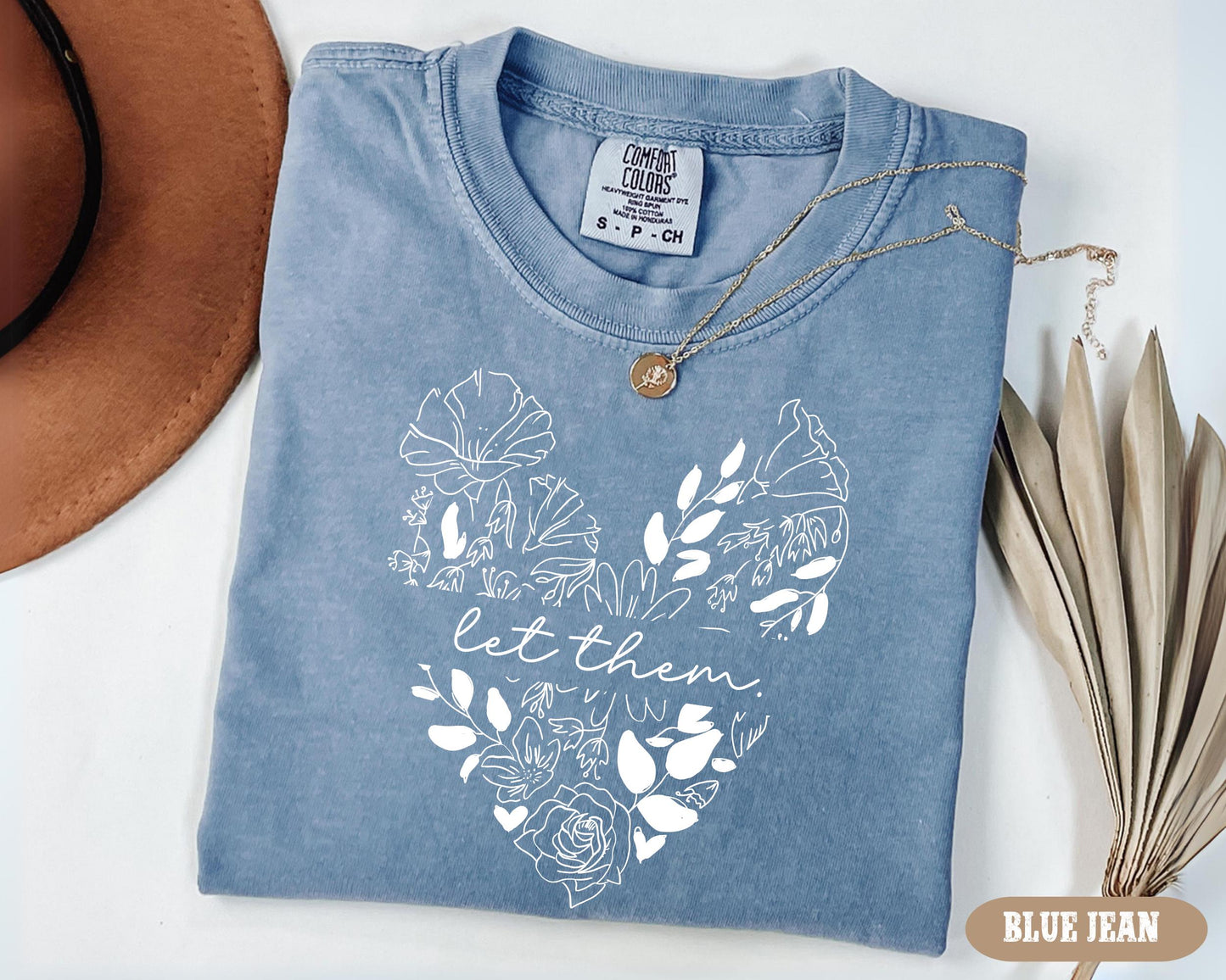 Let Them Inspirational Quote Comfort Colors Shirt, Self Love Gift Idea, Mental Health Theory