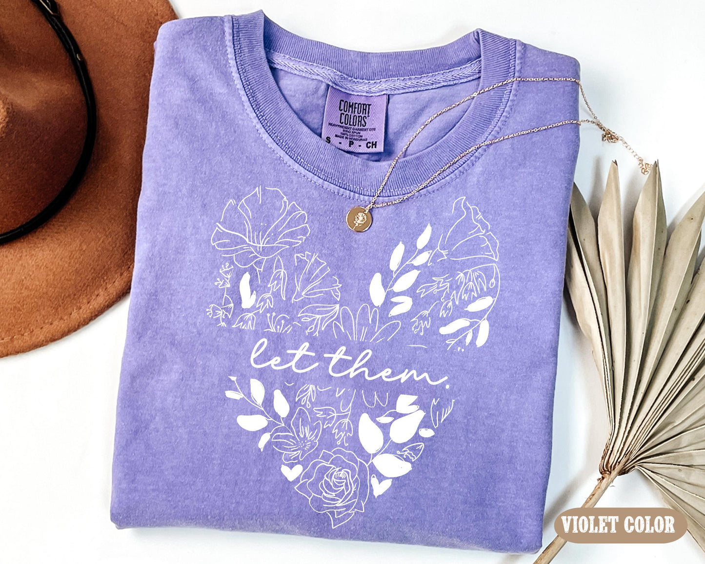 Let Them Inspirational Quote Comfort Colors Shirt, Self Love Gift Idea, Mental Health Theory