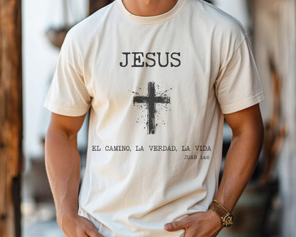John 14 6 Spanish Text Christian Comfort Colors Shirt, The Way The Truth The Life, Jesus Faith