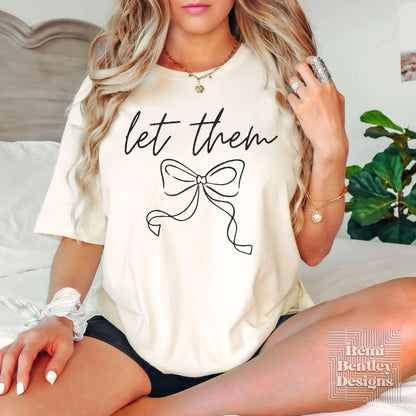 Let Them Inspirational Comfort Colors Shirt, Positivity Mental Health Self Love, Gift For Her, Positive Saying Trendy Summer